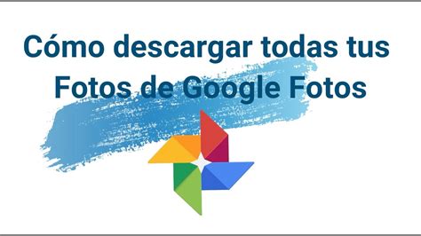 descargar fotos google al ordenador.